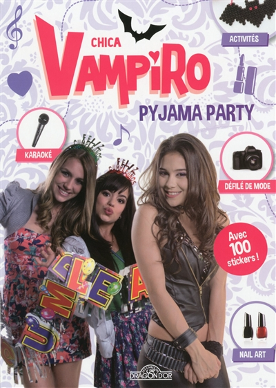 Chica vampiro : pyjama party