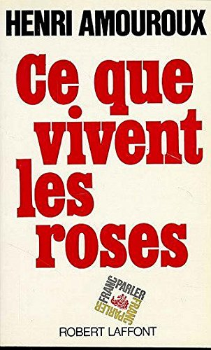 Ce que vivent les roses