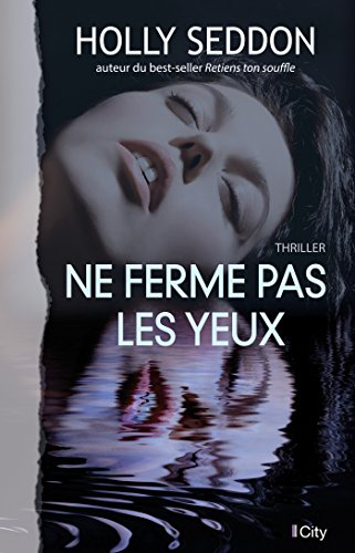 Ne ferme pas les yeux