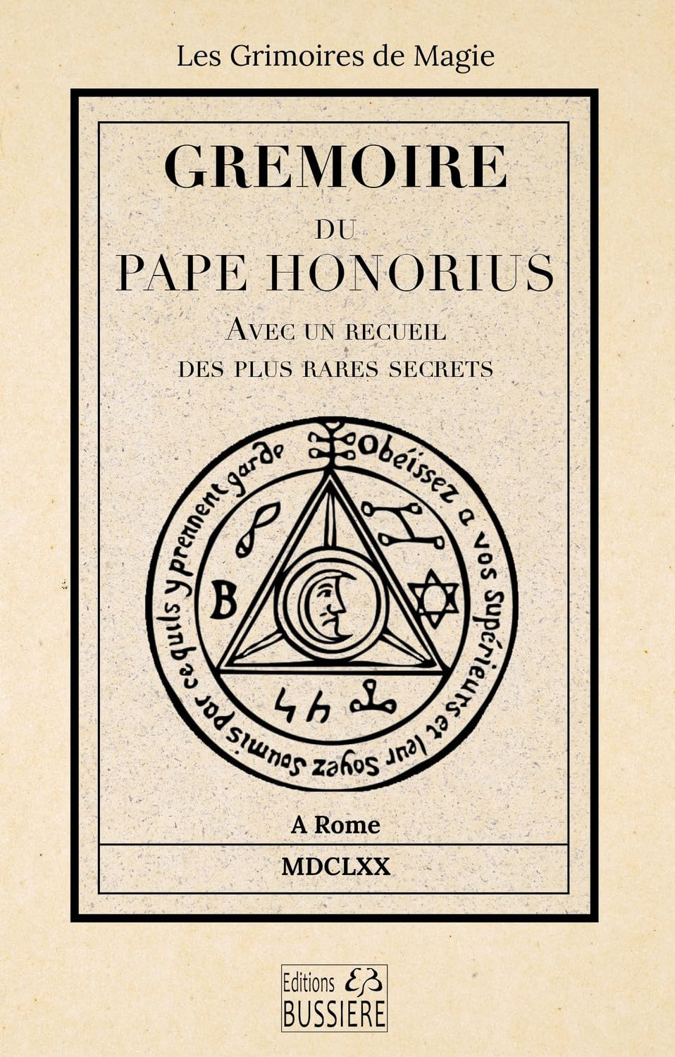 Gremoire du pape Honorius : avec un recueil des plus rares secrets