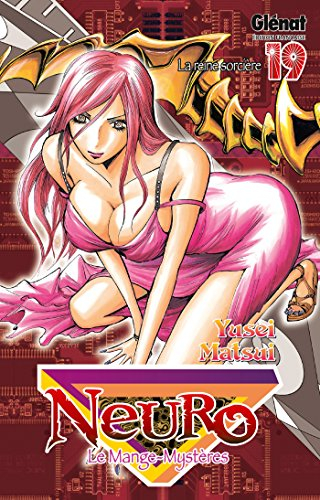 Neuro : le mange-mystères. Vol. 19. La reine sorcière