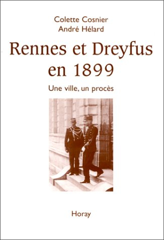 Rennes et Dreyfus en 1899 : une ville, un procès