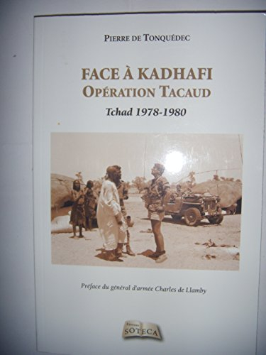 Face à Kadhafi : opération Tacaud : Tchad, 1978-1980