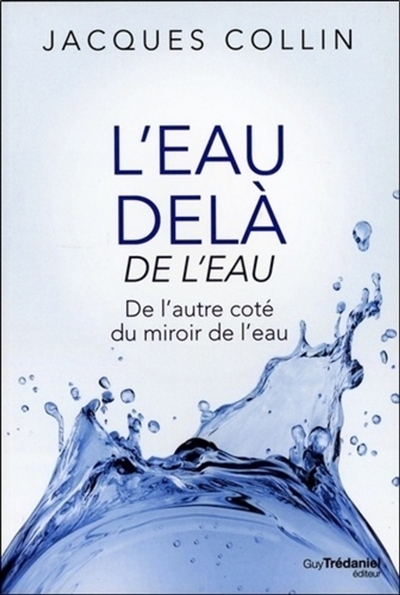 L'eau-delà de l'eau : de l'autre côté du miroir de l'eau