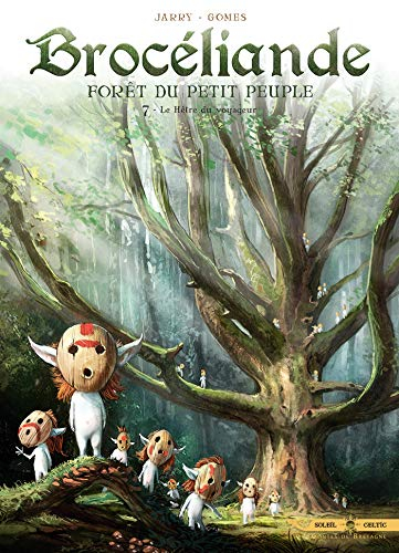 Brocéliande : forêt du petit peuple. Vol. 7. Le hêtre du voyageur