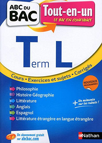 Terminale L, tout-en-un : cours, exercices et sujets, corrigés : nouveaux programmes