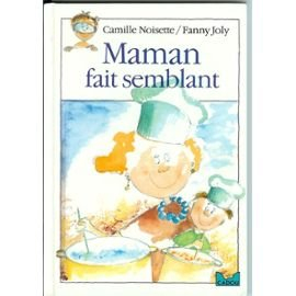 Maman fait semblant