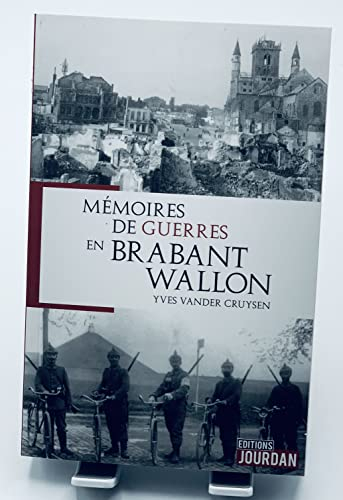 Mémoires de guerres en Brabant Wallon