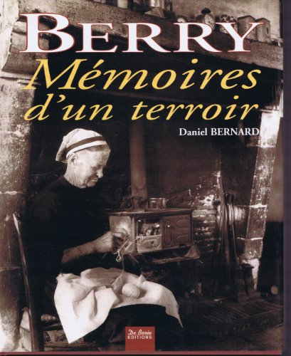 berry. mémoires d'un terroir
