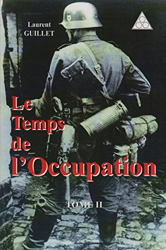 le temps de l'occupation t.2