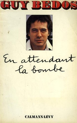 En attendant la bombe