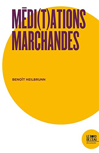 Médi(t)ations marchandes