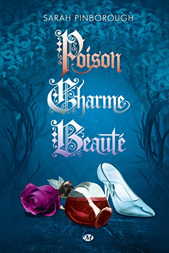 Poison. Charme. Beauté