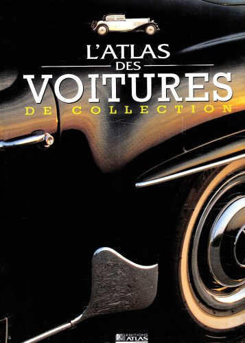 Atlas des voitures de collection