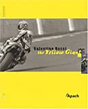 Valentino Rossi, the yellow giant