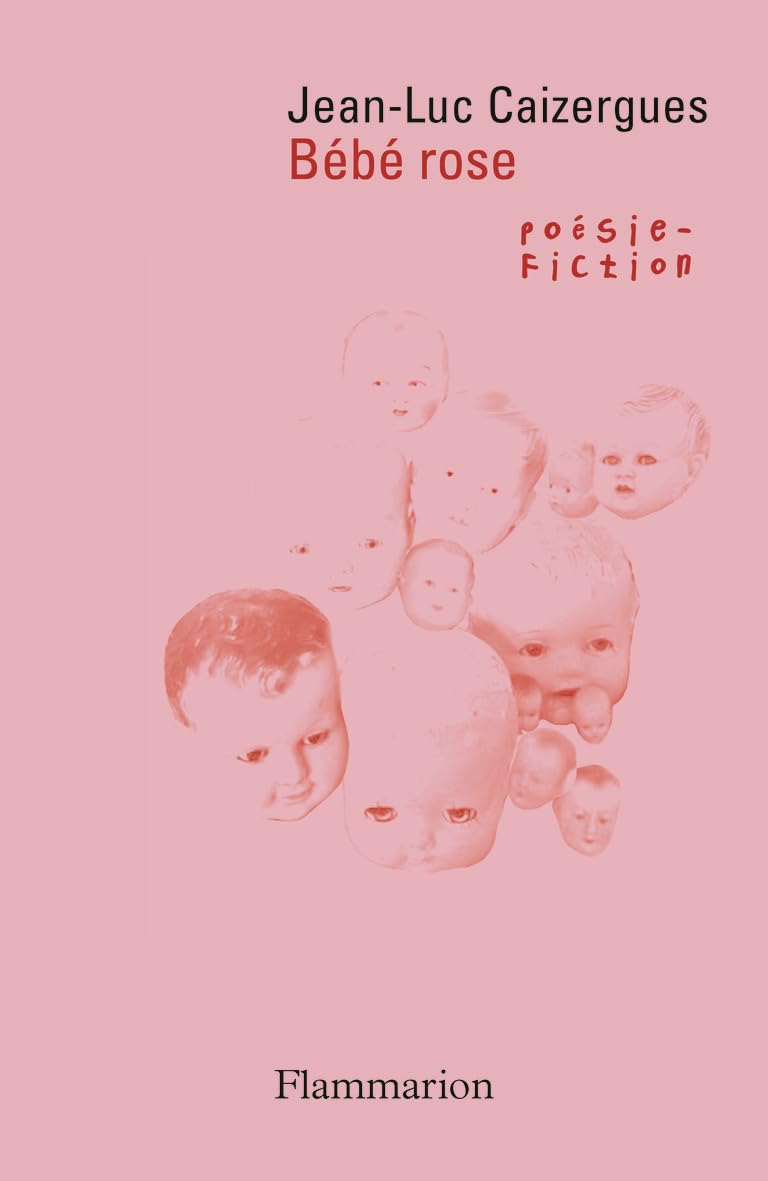 Bébé rose : poésie-fiction