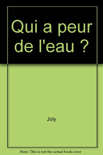 Qui a peur de l'eau ?