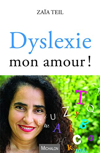 Dyslexie mon amour !
