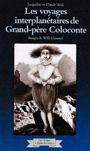 Les Voyages interplanétaires de grand-père Coloconte