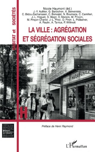 La ville, agrégation et ségrégation sociales