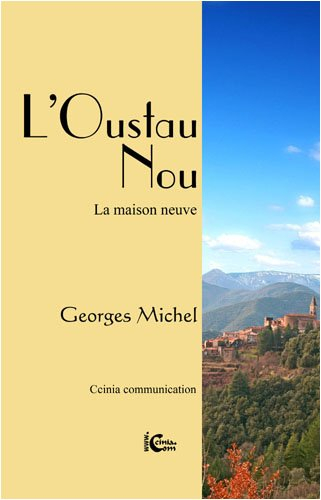 L'oustau nou : la maison neuve