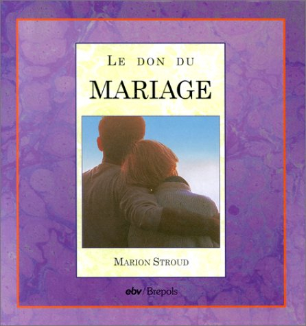 Le don du mariage