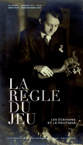 Règle du jeu (La), n° 48. Les écrivains et la politique