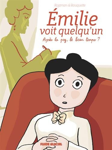 Emilie voit quelqu'un. Vol. 1. Après la psy, le beau temps ?