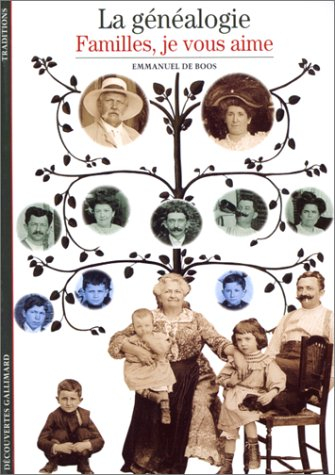 La généalogie : familles, je vous aime