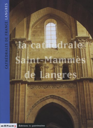La cathédrale Saint-Mammès de Langres