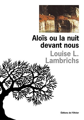 Aloïs ou La nuit devant nous