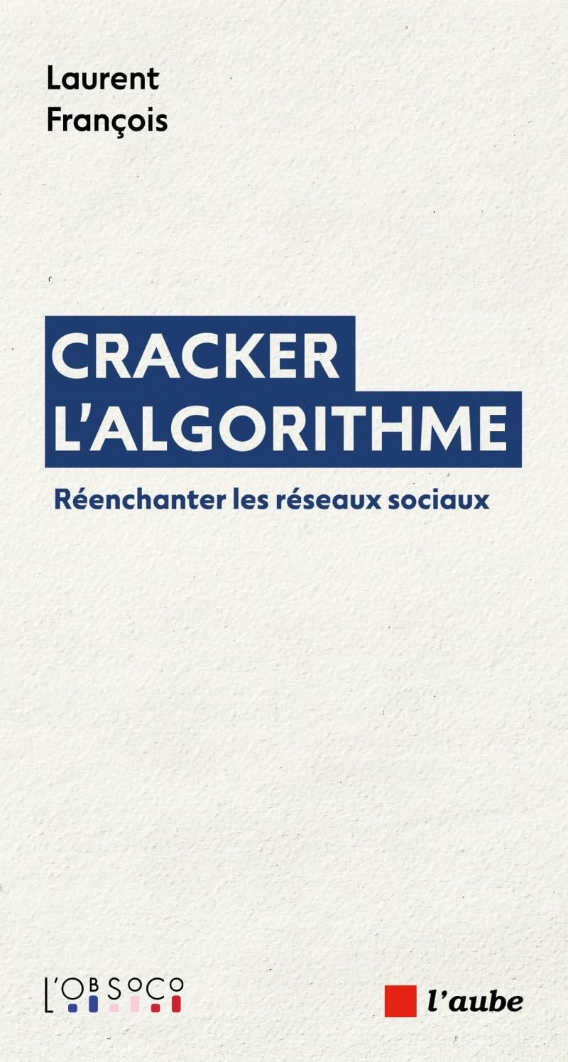 Cracker l'algorithme : réenchanter les réseaux sociaux