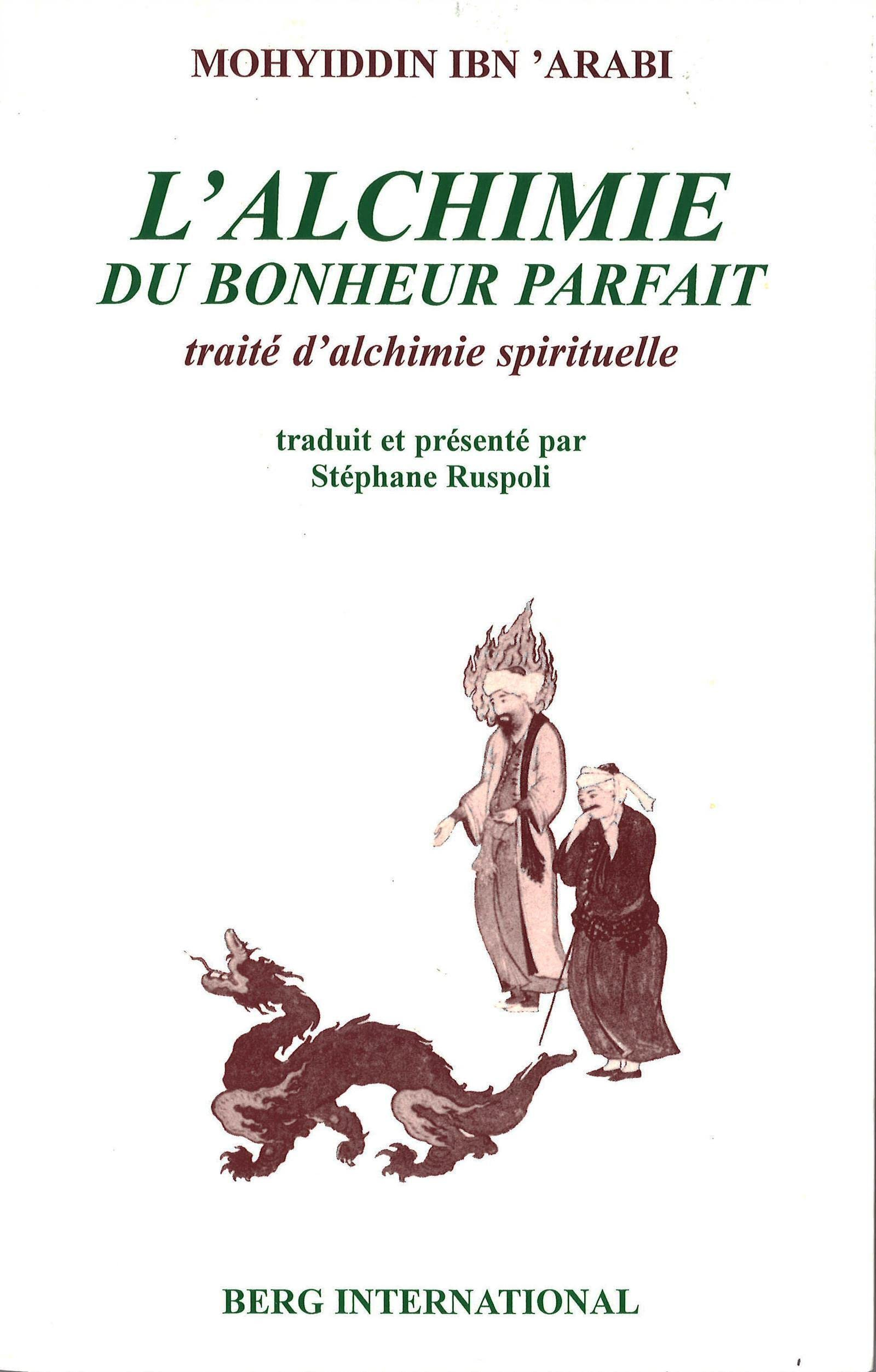 L'alchimie du bonheur parfait : traité d'alchimie spirituelle
