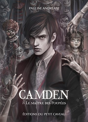 Camden. Vol. 2. Le maître des poupées