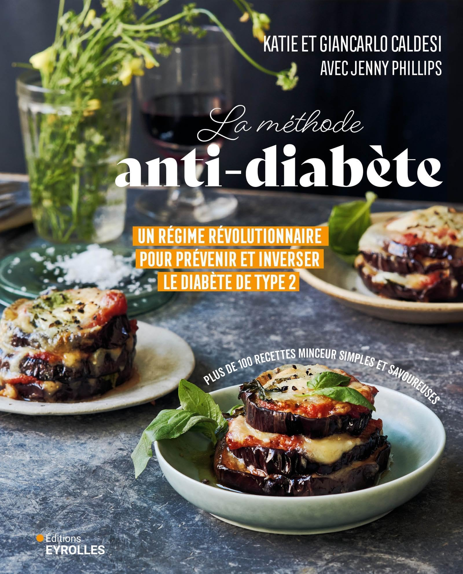 La méthode anti-diabète : un régime révolutionnaire pour prévenir et inverser le diabète de type 2 :