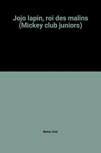 jojo lapin, roi des malins (mickey club juniors)