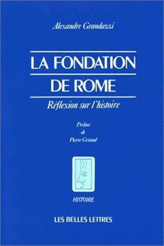 la fondation de rome : réflexion sur l'histoire