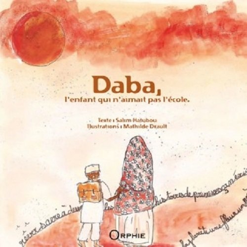 Daba, l'enfant qui n'aimait pas l'école