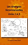 Les énergies inconvenantes