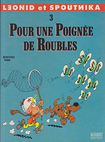 Leonid et Spoutnika. Vol. 3. Pour une poignée de roubles