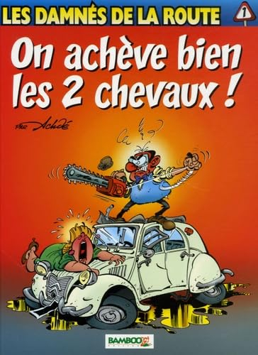 On achève bien les 2 chevaux !