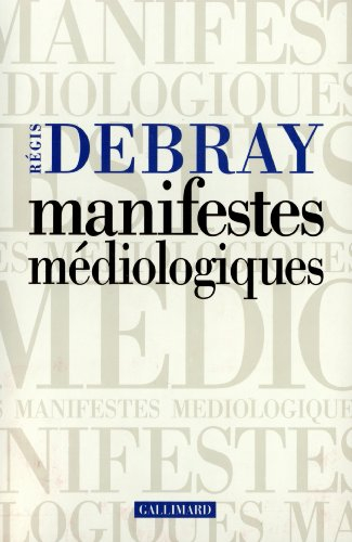 Manifestes médiologiques