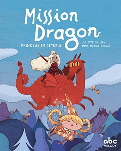 Mission dragon. Princesse en détresse