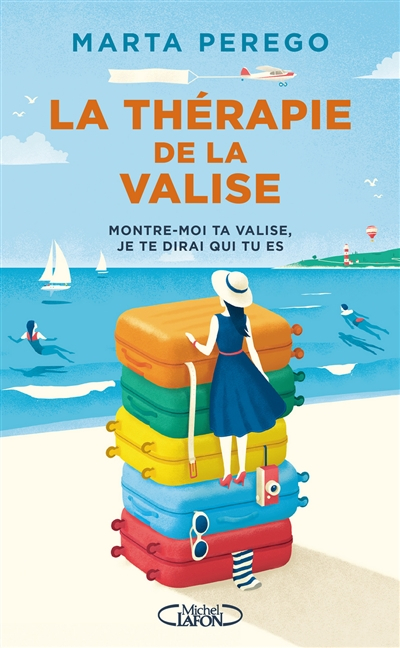 La thérapie de la valise : montre-moi ta valise, je te dirai qui tu es