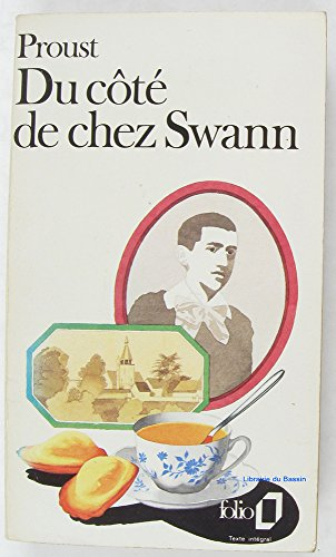A la recherche du temps perdu. Vol. 1. Du côté de chez Swann