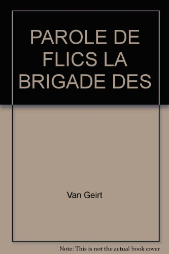 Paroles de flics, la brigade des stups