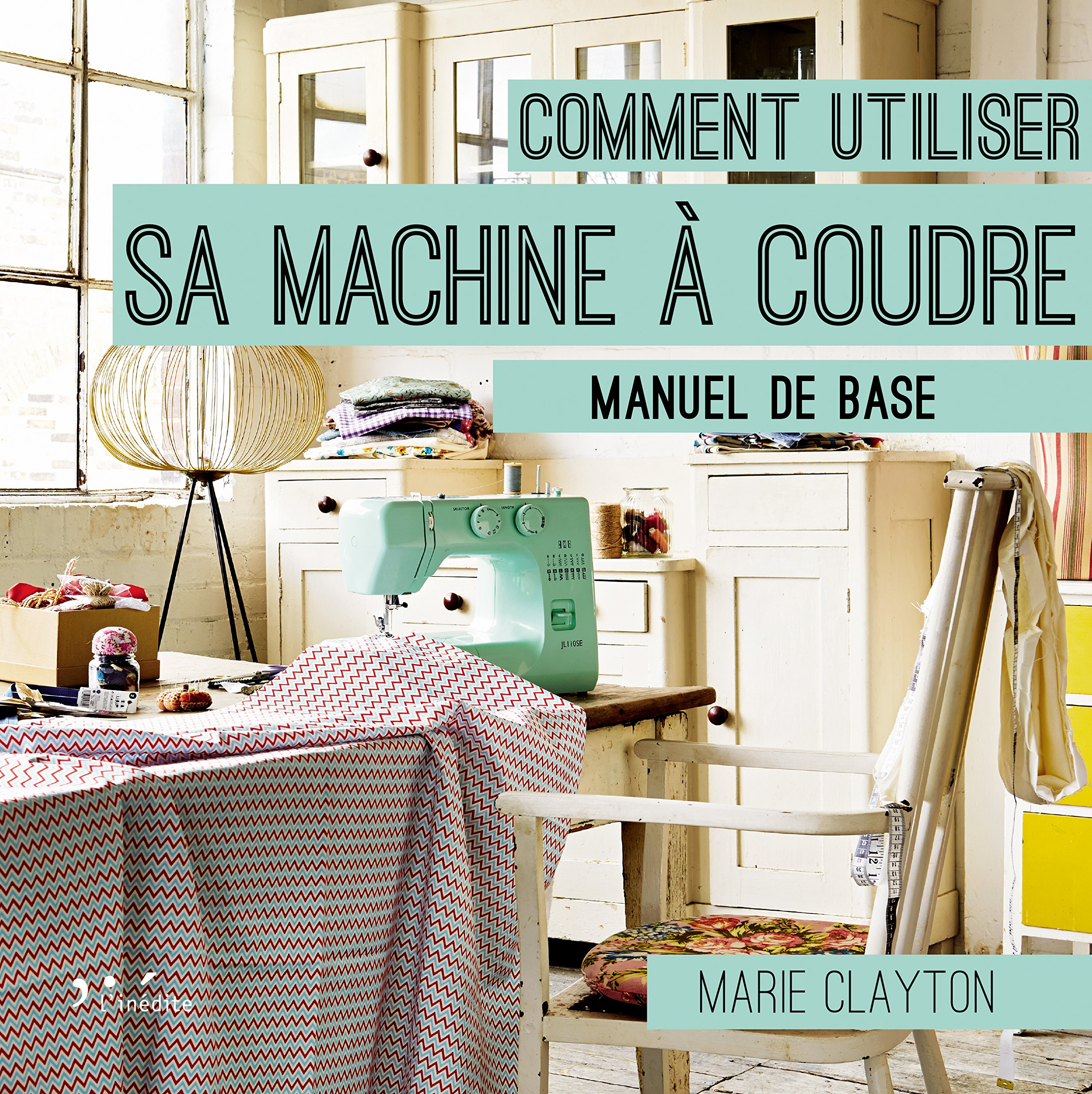 Comment utiliser sa machine à coudre : manuel de base