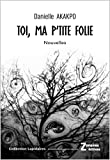 Toi, ma p'tite folie