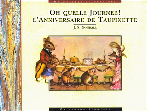 Oh quelle belle journée ! : l'anniversaire de Taupinette