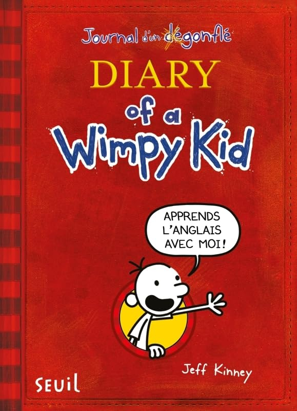 Journal d'un dégonflé. Vol. 1. Greg Heffley's journal. Diary of a wimpy kid. Vol. 1. Greg Heffley's 
